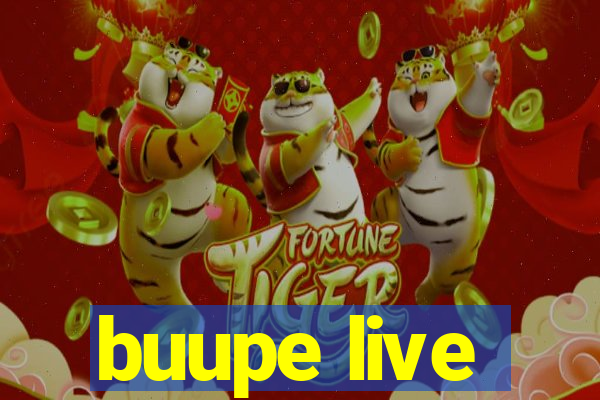 buupe live